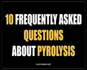 FAQ about Pyrolysis Business